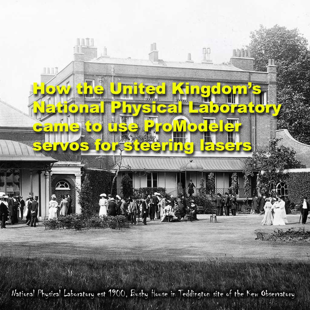A brief story of how the NPL and ProModeler teamed up to steer laser beams!