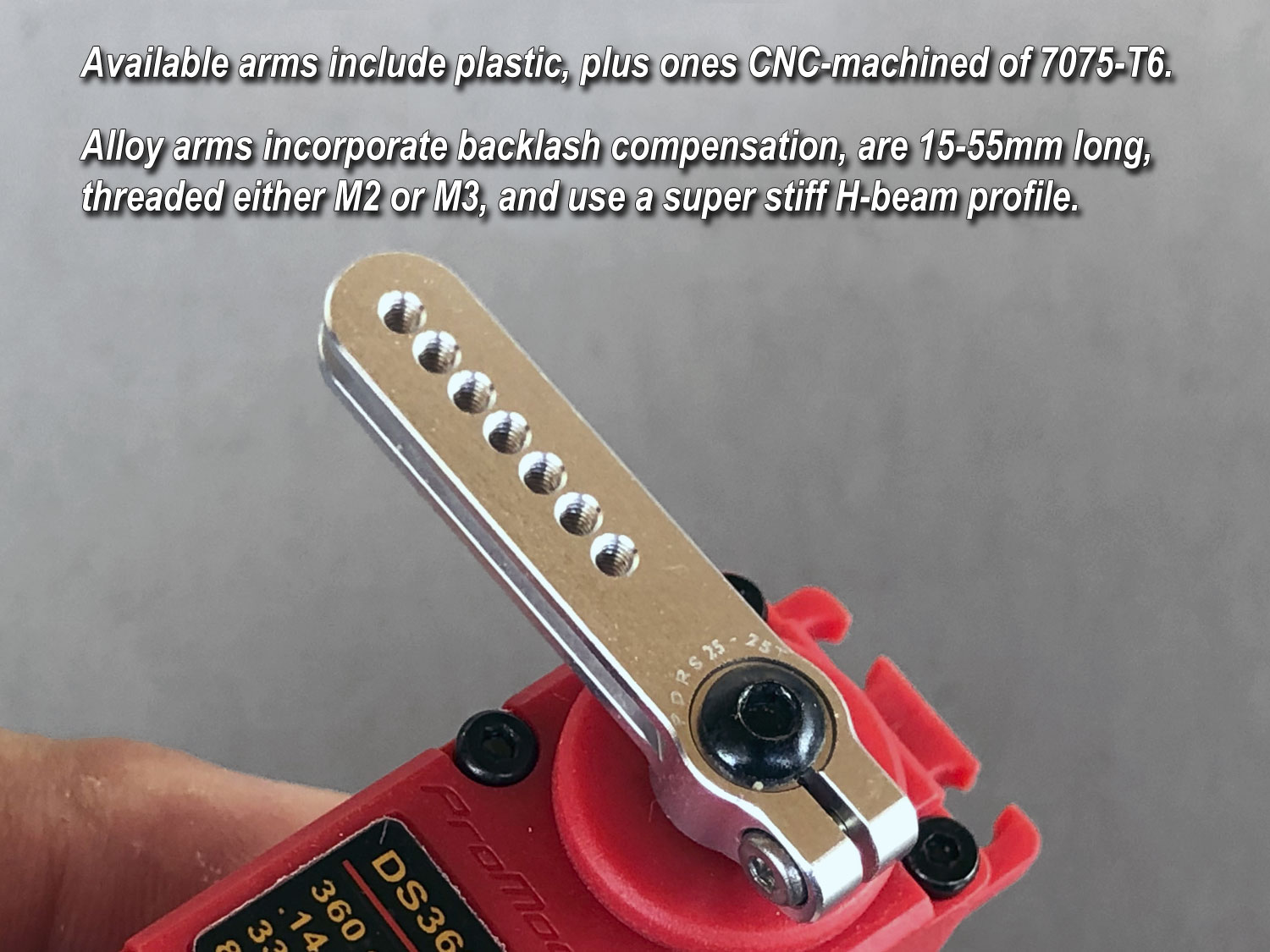 ProModeler offers both plastic and aluminum arms in various sizes to meet your needs